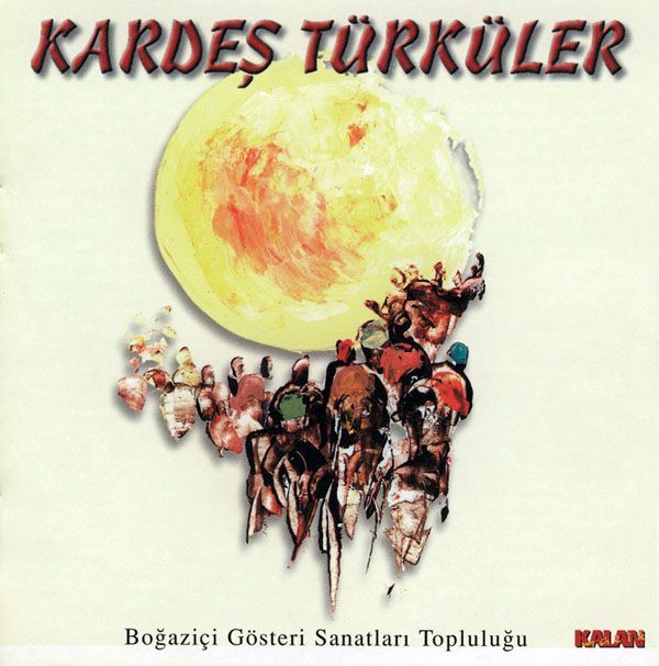 KARDEŞ TÜRKÜLER - KARDEŞ TÜRKÜLER (1997) - KALAN MÜZİK CD SIFIR