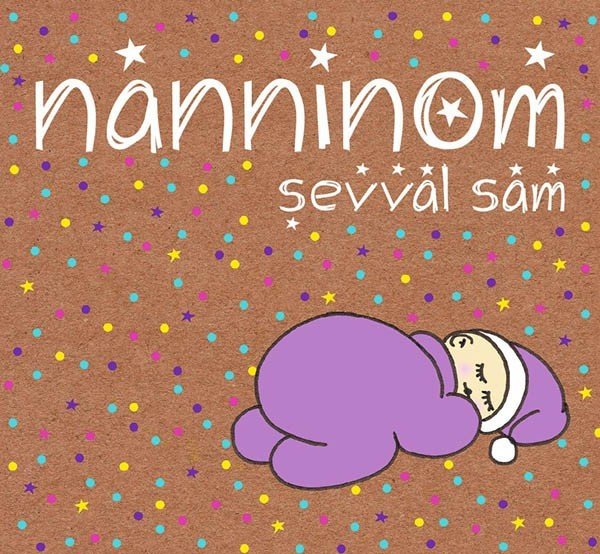 ŞEVVAL SAM - NANNİNOM (2016) - KALAN MÜZİK CD SIFIR