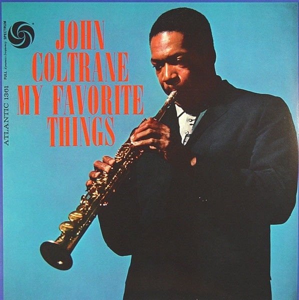 JOHN COLTRANE - MY FAVORITE THINGS (1961) - LP 2014 EDITION SIFIR PLAK