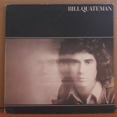 BILL QUATEMAN - BILL QUATEMAN (1973)  - LP 2.EL PLAK