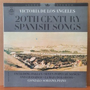VICTORIA DE LOS ANGELES, GONZALO SORIANO - 20TH CENTURY SPANISH SONGS (1962) - LP 2.EL PLAK
