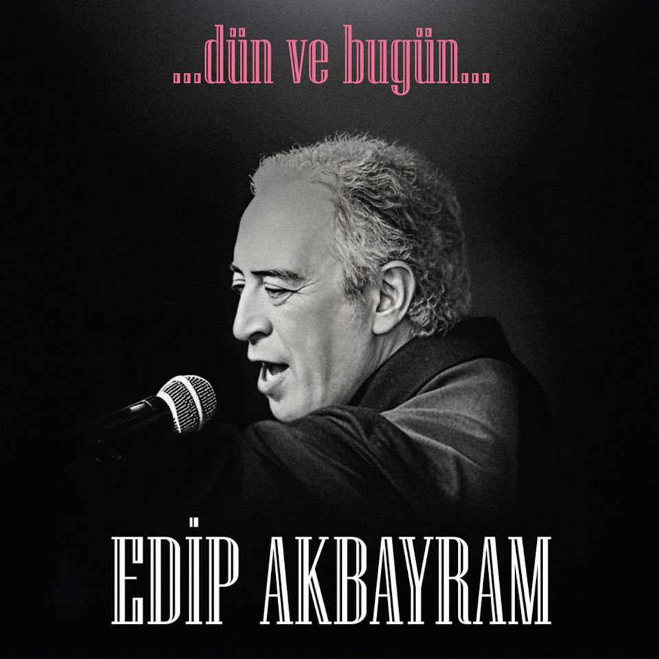 EDİP AKBAYRAM - DÜN VE BUGÜN (1998) - LP 2025 BASIM SIFIR PLAK
