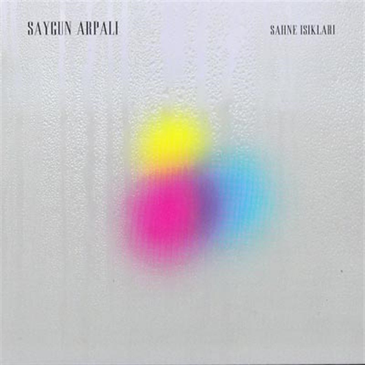 SAYGUN ARPALI - SAHNE IŞIKLARI CD (2011) - CD SIFIR