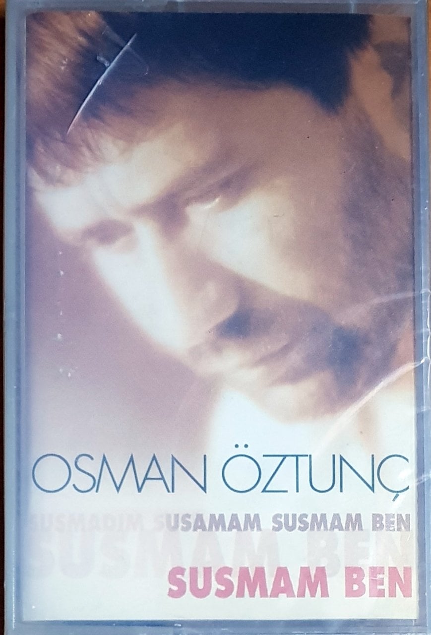OSMAN ÖZTUNÇ - SUSMAM BEN (1999) SELÇUKLU MÜZİK KASET SIFIR