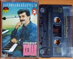 PİYANİST KENAN - TAVERNA'DA EĞLENELİM 2 (1993) - KASET ÖZAKLAR 2.EL