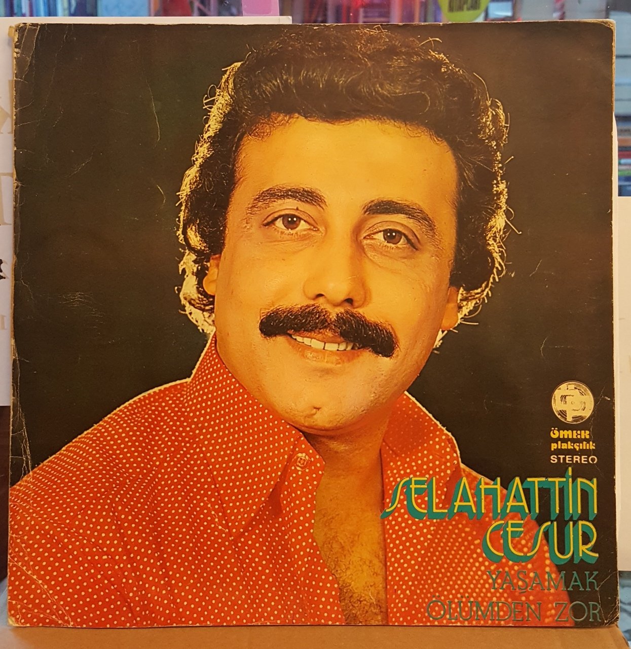SELAHATTİN CESUR - YAŞAMAK ÖLÜMDEN ZOR - LP ÖMER PLAKÇILIK ARABESK 2.EL PLAK