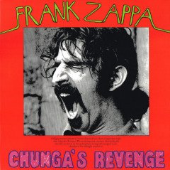 FRANK ZAPPA - CHUNGA'S REVENGE (1970) - LP 2018 EDITION SIFIR PLAK