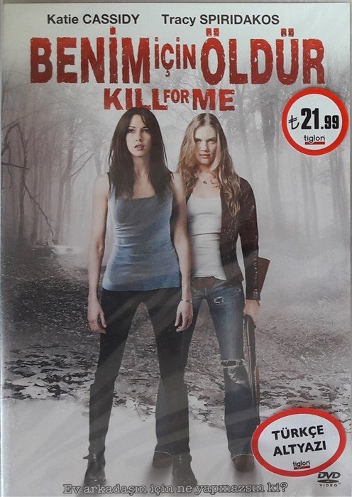 BENİM İÇİN ÖLDÜR - KILL FOR ME - KATIE CASSIDY - DVD SIFIR