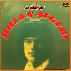 BRIAN AUGER - ATTEINTION! BRIAN AUGER! 1972 2.EL PLAK