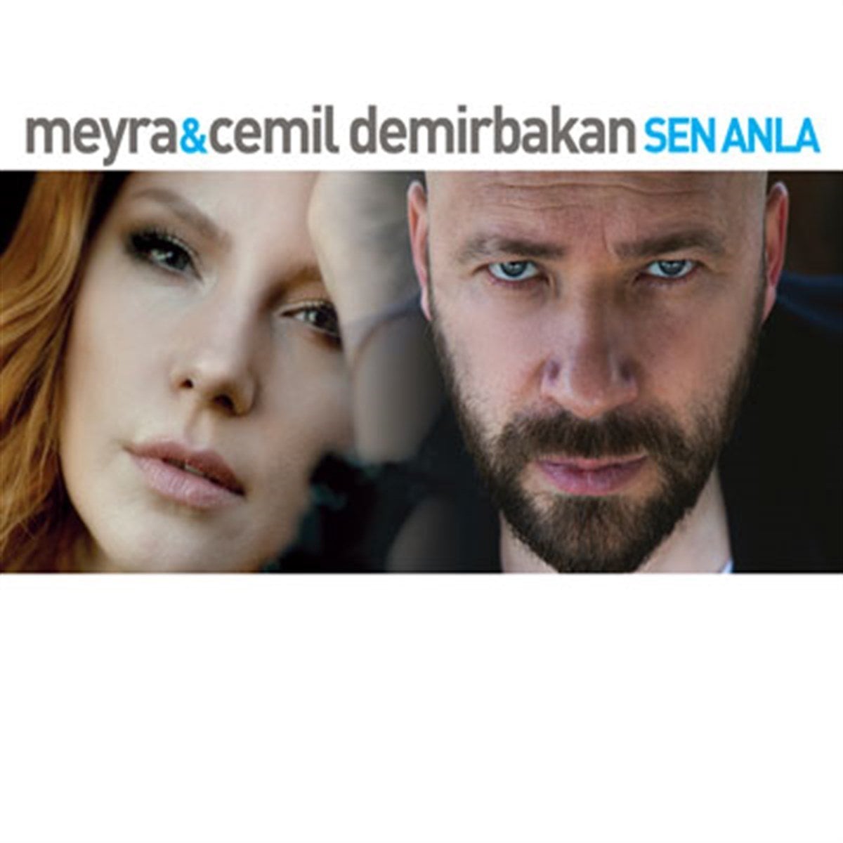 MEYRA & CEMİL DEMİRBAKAN - SEN ANLA (2014) - CD SINGLE SIFIR