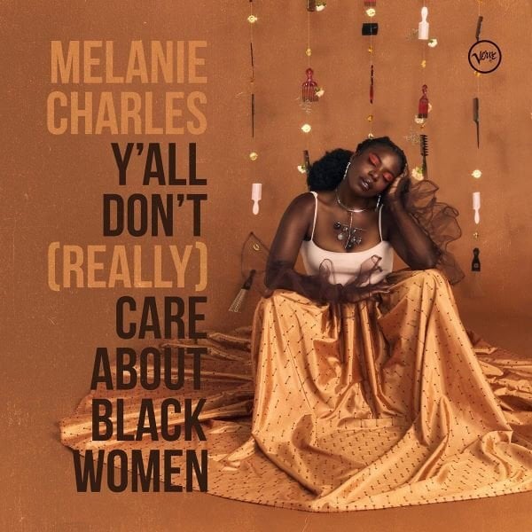 MELANIE CHARLES – Y'ALL DON'T (REALLY) CARE ABOUT BLACK WOMEN (2021) - CD AMBALAJINDA SIFIR
