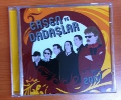 ERSEN VE DADAŞLAR - 1973-2007 CD 2.EL