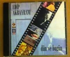 EDİP AKBAYRAM DÜN VE BUGÜN CD 1998 PRESTİJ MÜZİK BASKI 2.EL