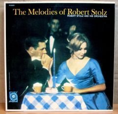 THE MELODIES OF ROBERT STOLZ - LP 2.EL