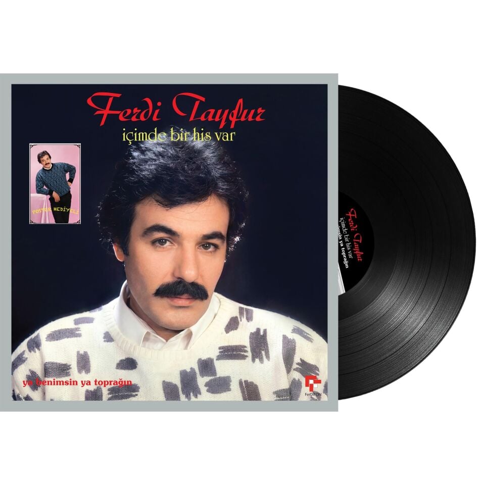 FERDİ TAYFUR - İÇİMDE BİR HİS VAR / YA BENİMSİN YA TOPRAĞIN  (POSTER HEDİYELİ) 1987- LP 180GR 2026 BASIM SIFIR PLAK