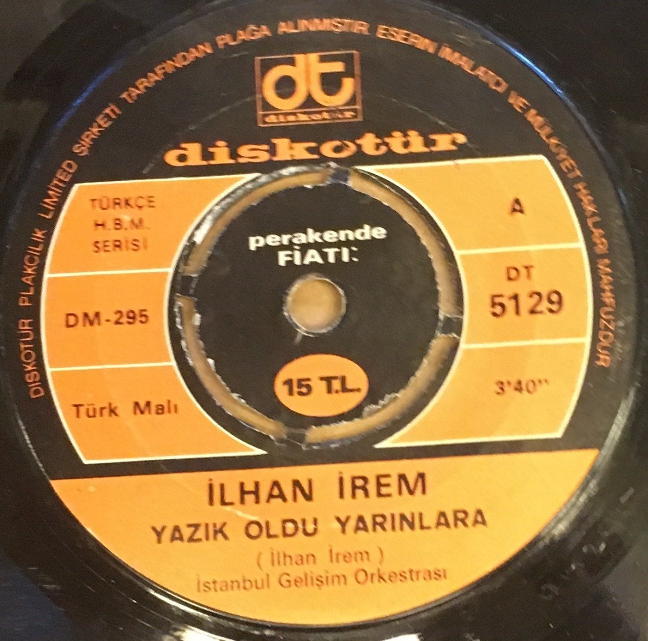İLHAN İREM YAZIK OLDU YARINLARA 7'' 45 DEVİR