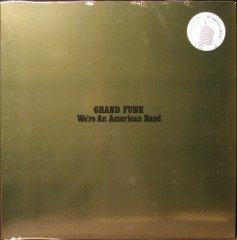 GRAND FUNK - WE'RE AN AMERICAN BAND (1973) - LP SIFIR PLAK