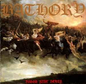 BATHORY – BLOOD FIRE DEATH (1988) - CD REISSUE SIFIR