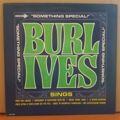 BURL IVES - SOMETHING SPECIAL! - LP 2.EL PLAK