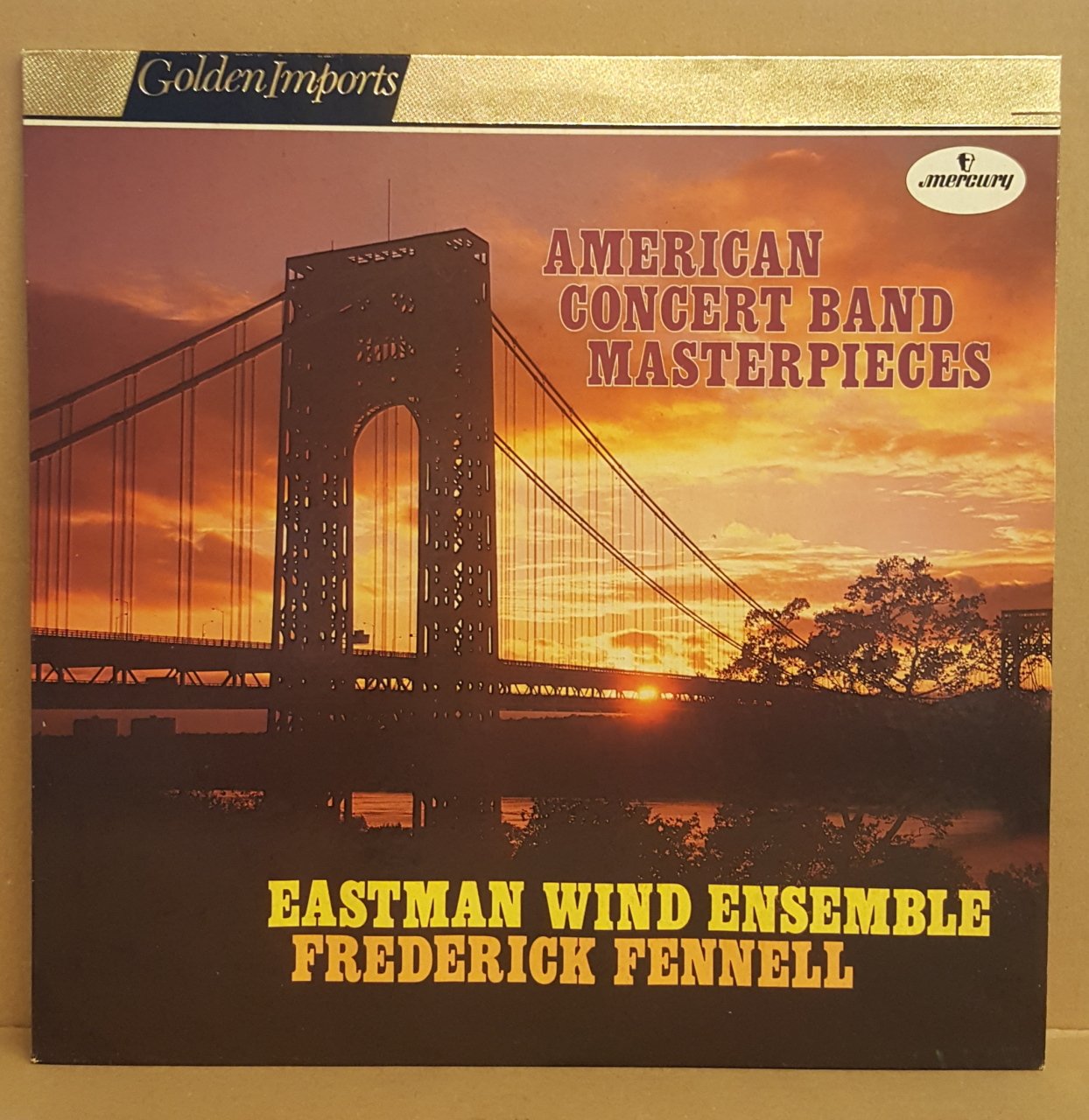 FREDERICK FENNELL & EASTMAN WIND ENSEMBLE - AMERICAN CONCERT BAND MASTERPIECES - LP 2.EL PLAK