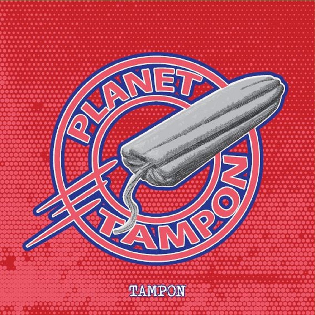 TAMPON - PLANET TAMPON LP 2017 PUNK ROCK SIFIR