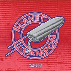 TAMPON - PLANET TAMPON LP 2017 PUNK ROCK SIFIR