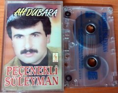 PEÇENEKLİ SÜLEYMAN - AH DUBARA KASET 2.EL
