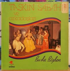 TAŞKIN SABAH VE ARKADAŞLARI - BU DA BİZDEN -LP OYUN HAVASI / TAVERNA 2.EL PLAK