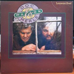DOC & MERLE WATSON - LONESOME ROAD (1977) - PLAK 2.EL