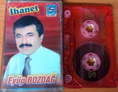 EYÜP BOZDAĞ - İHANET KASET 2.EL
