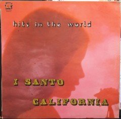 I SANTO CALIFORNIA - HITS IN THE WORLD - 2.EL PLAK
