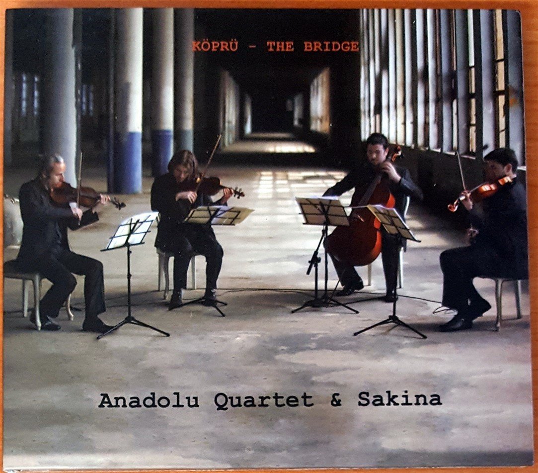 ANADOLU QUARTET & SAKINA - KÖPRÜ / THE BRIDGE CD 2.EL