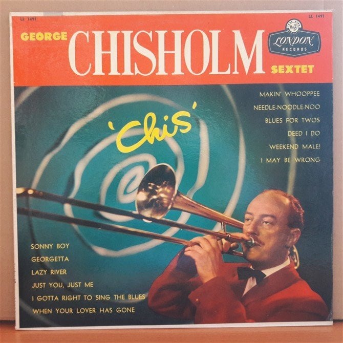 GEORGE CHISHOLM - CHIS - LP 2.EL PLAK