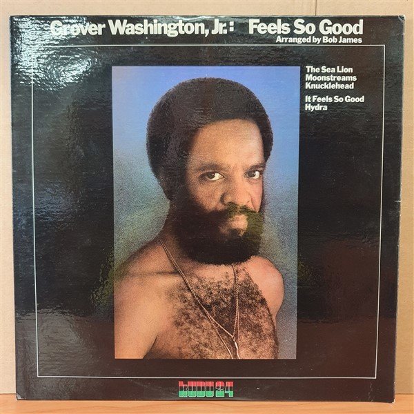 GROOVER WASHINGTON JR - FEELS SO GOOD (1975) - LP 2.EL PLAK