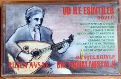 RUŞEN AVŞAR - UD İLE NOSTALJİ (1992) - KASET SIFIR