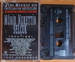 UNUTULMAYAN BESTECİLER 3 / MÜNİR NURETTİN SELÇUK (1992) - KASET 2.EL