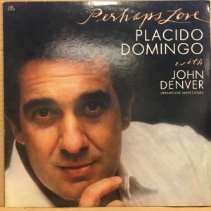 PLACIDO DOMINGO WITH JOHN DENVER - PERHAPS LOVE (1981) - LP 2.EL PLAK