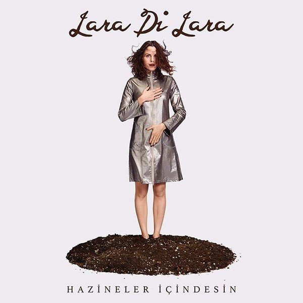 LARA Dİ LARA - HAZİNELER İÇİNDESİN (2017) - CD SIFIR
