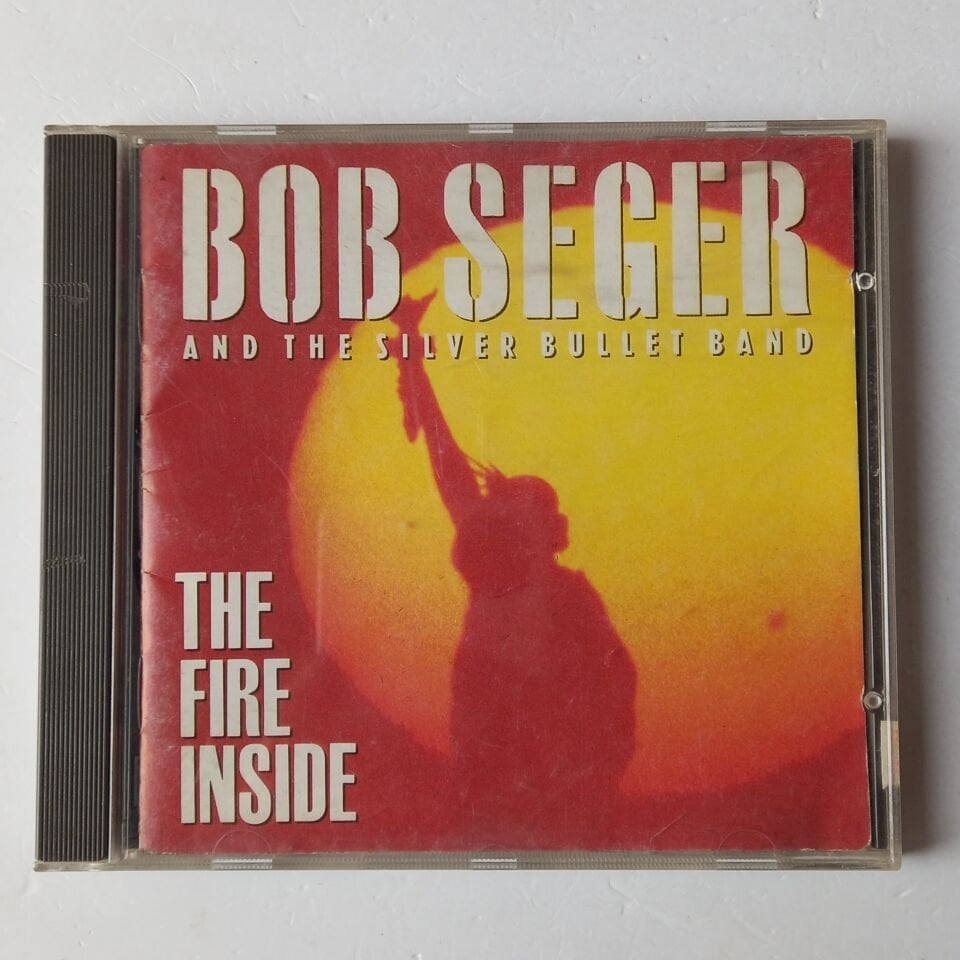 BOB SEGER AND THE SILVER BULLET BAND – THE FIRE INSIDE (1991) - CD 2.EL