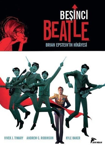 BEŞİNCİ BEATLE BRIAN EPSTEIN'IN HİKAYESİ - VIVEK J. TIWARY