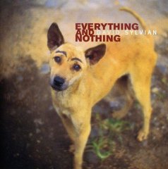 DAVID SYLVIAN EVERYTHINH AND NOTNING (2000) - 2CD 2.EL