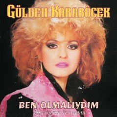 GÜLDEN KARABÖCEK - BEN OLMALIYDIM DUYAR MISIN FERYADIMI - LP 2019 BASIM SIFIR PLAK