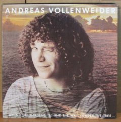 ANDREAS VOLLENWEIDER - BEHIND THE GARDENS - BEHIND THE WALL - UNDER THE TREE (1981) - LP 2.EL