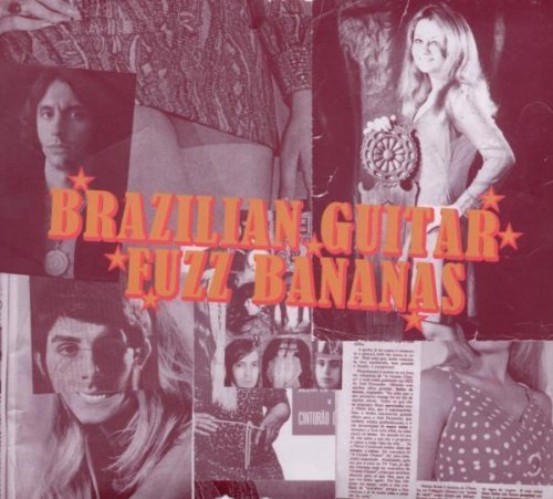 BRAZILIAN GUITAR FUZZ BANANAS - VARIOUS ARTISTS (2010) - 2LP GATEFOLD SIFIR PLAK