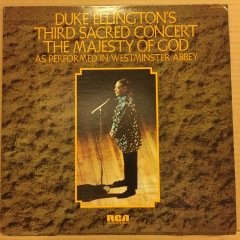 DUKE ELLINGTON - THIRD SACRED CONCERT THE MAJESTY OF GOD (1975) 2.EL PLAK