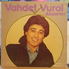 VAHDET VURAL -AKŞAMCI - LP FANTEZİ ARABESK 2.EL PLAK