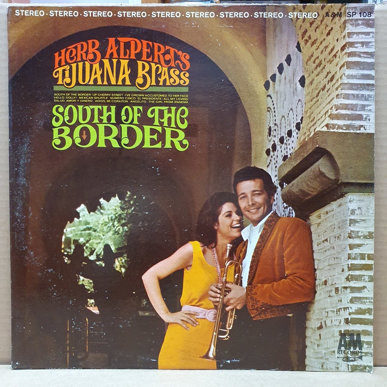HERB ALPERT'S TIJUANA BRASS - SOUTH OF THE BORDER (1964) - LP 2.EL PLAK