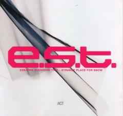 ESBJORN SVENSSON TRIO E.S.T - STRANGE PLACE FOR SNOW (2002) - 2LP ACT 180GR 2018 EDT SIFIR PLAK