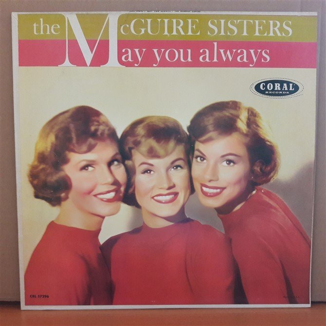 THE McGUIRE SISTERS - MAY YOU ALWAYS - LP 2.EL PLAK