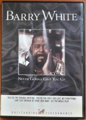 BARRY WHITE - NEVER GONNA GIVE YOU UP (2001) - DVD 2.EL